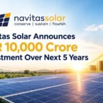 Navitas Solar Announces ₹10,000 Crore Investment Plan Over Five Years b4e1bd70 e427 4e7d 9052 54bc29ca9d19