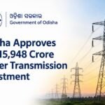 Odisha Approves INR 15,948 Crore Power Transmission Investment img 8021