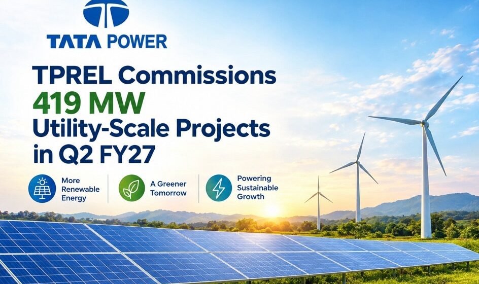 TPREL Commissions 419 MW of Utility-Scale Projects in Q2 FY27 f1005474 49c3 4c36 ac7c 4164afd17468