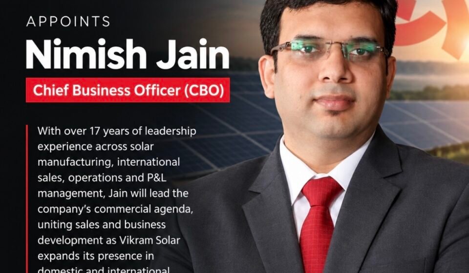 Vikram Solar Appoints Nimish Jain as Chief Business Officer (CBO) img 8375