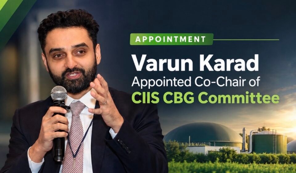 Varun Karad Appointed Co-Chair of CII Committee on Compressed Biogas img 8429