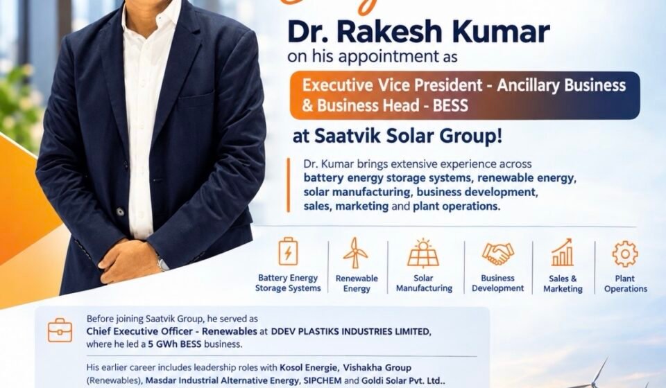 Saatvik Solar Group Appoints Dr. Rakesh Kumar as EVP – Ancillary Business & Business Head – BESS img 8486 1