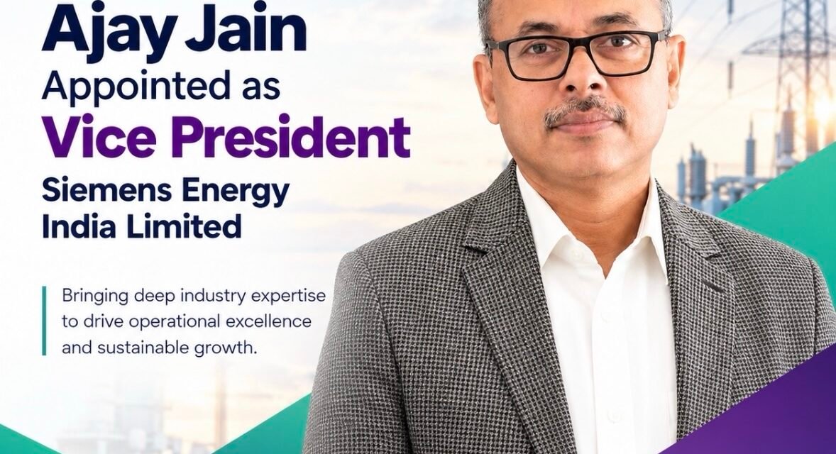 Ajay Jain Appointed Vice President at Siemens Energy India Limited img 8677