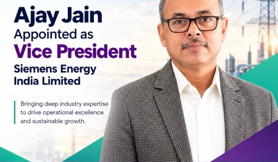 Ajay Jain Appointed Vice President at Siemens Energy India Limited img 8677